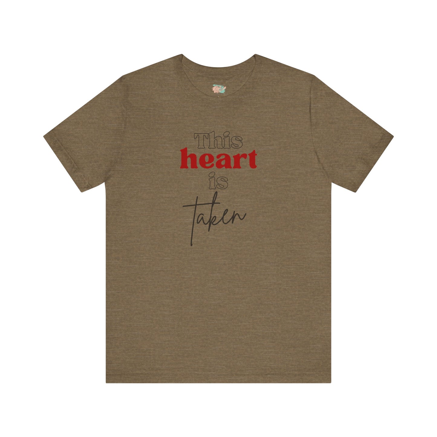 This Heart Is Taken, Unisex Jersey Short Sleeve Tee