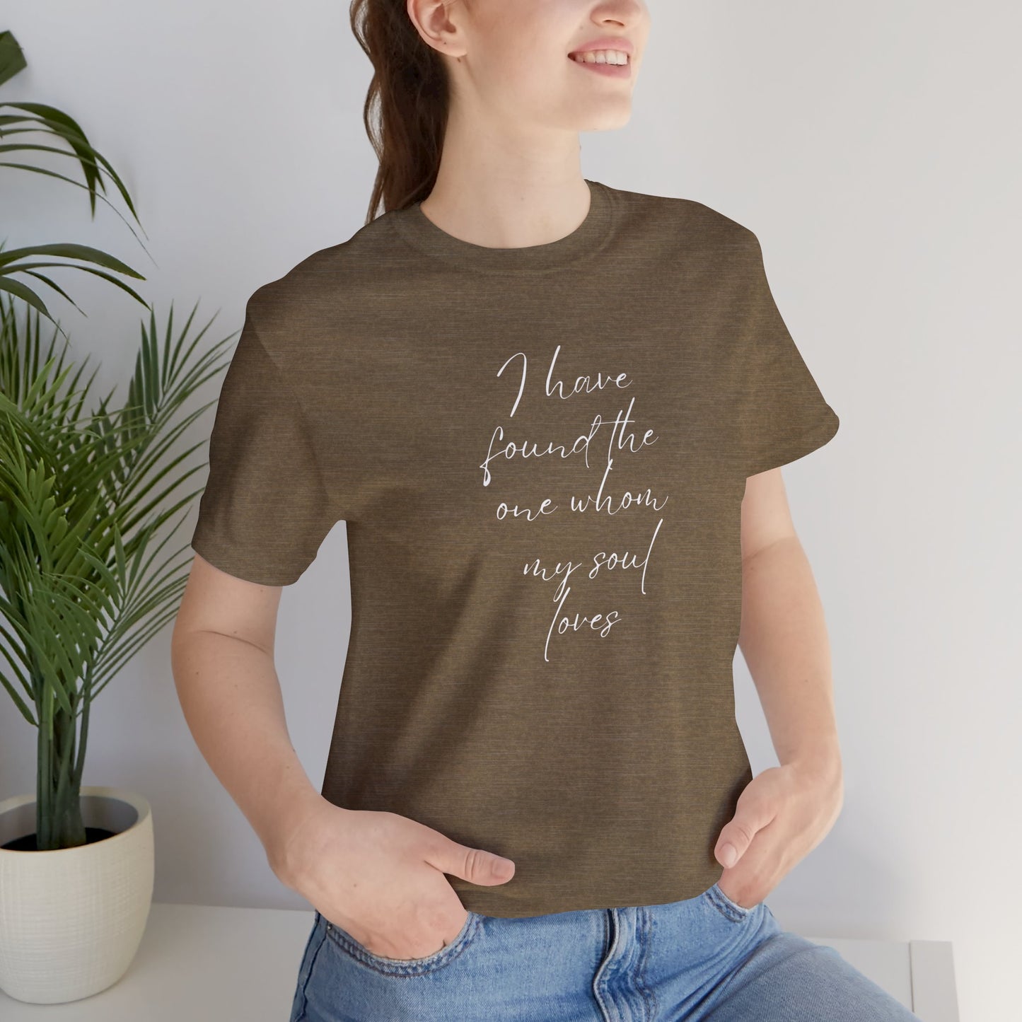 I Have Found The One My Soul Loves, Christian Theme, Valentines, Unisex Shirt