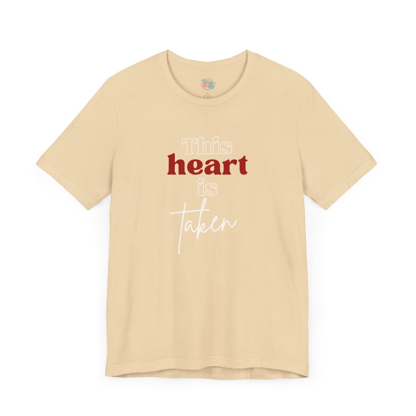 This Heart Is Taken, Unisex Jersey Short Sleeve Tee
