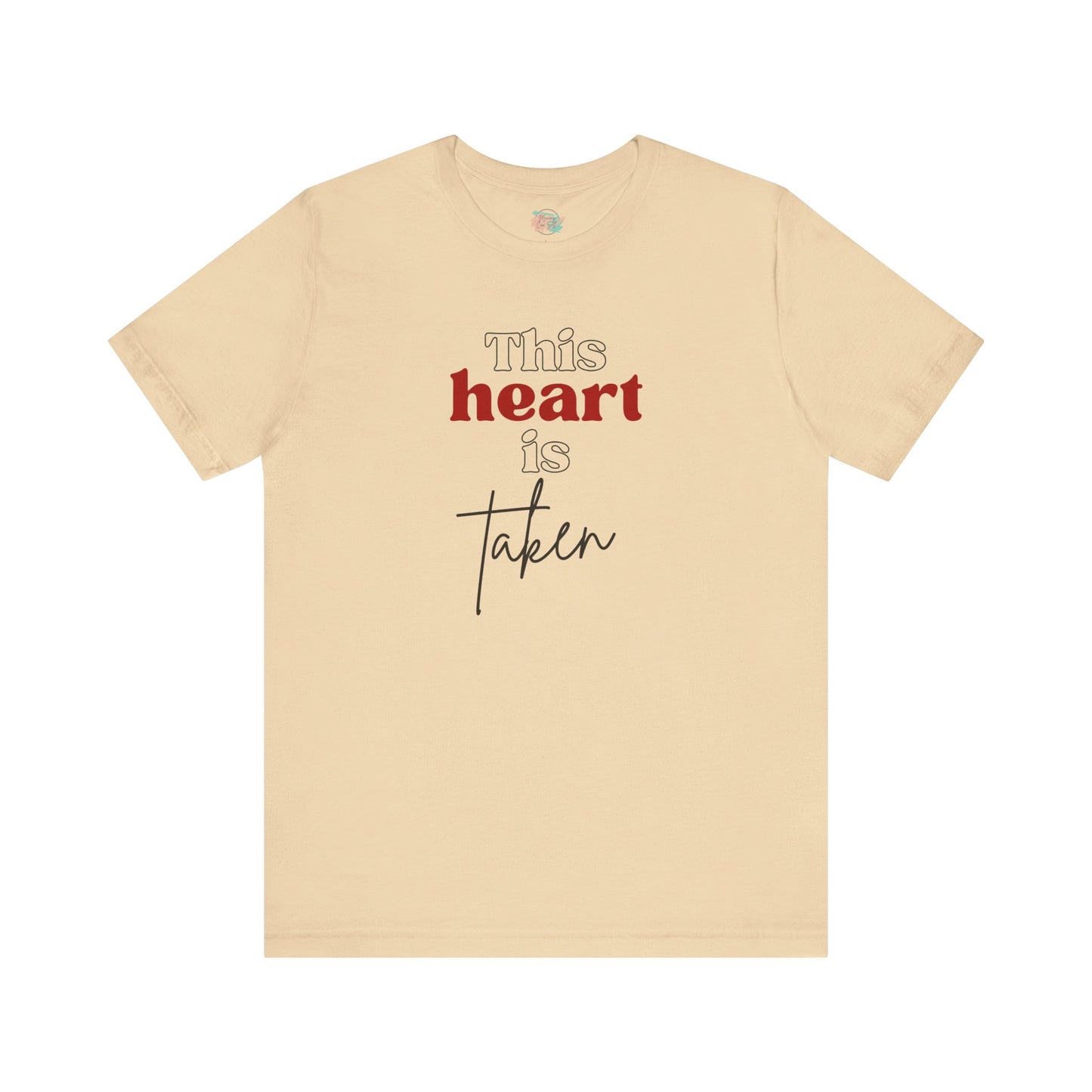 This Heart Is Taken, Unisex Jersey Short Sleeve Tee