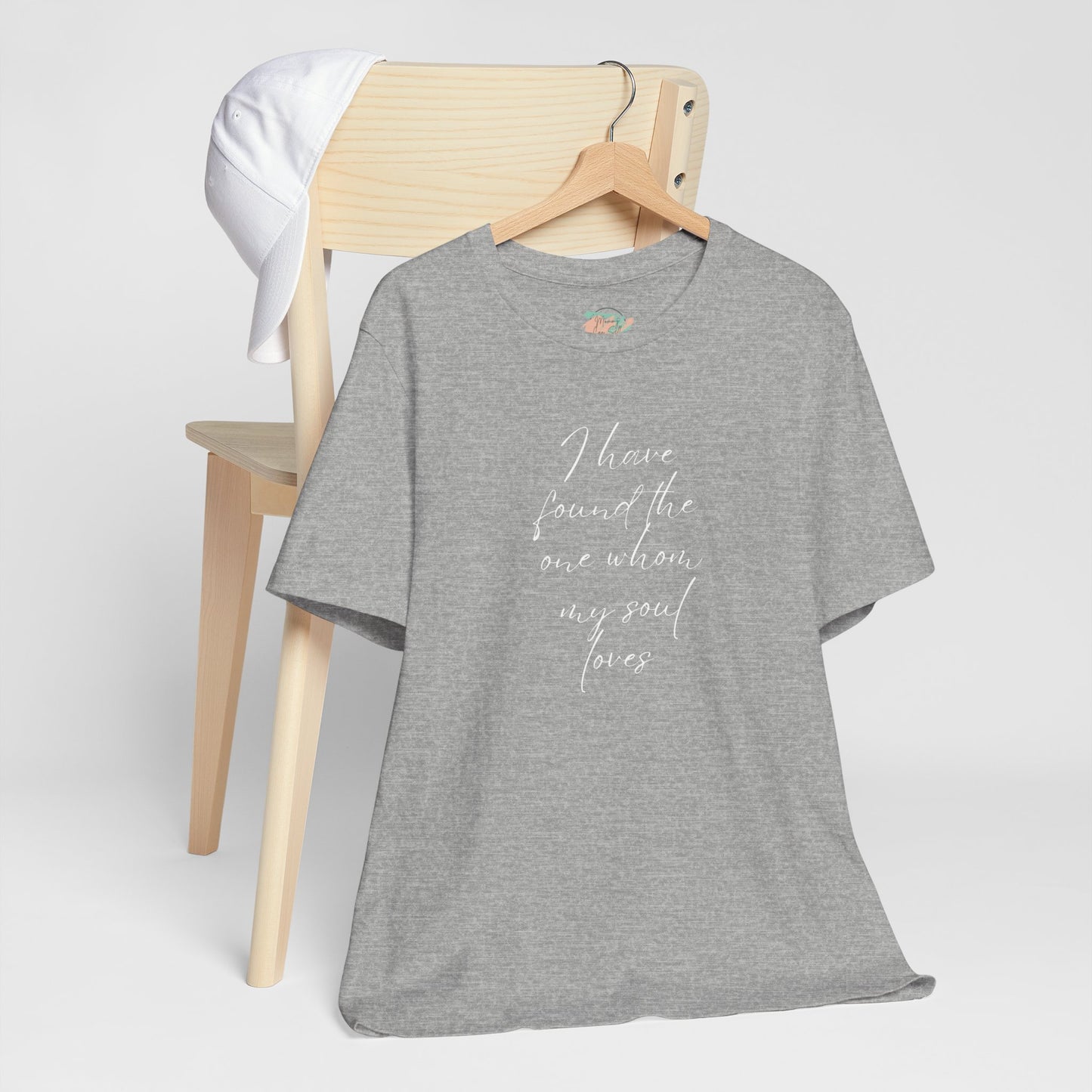 I Have Found The One My Soul Loves, Christian Theme, Valentines, Unisex Shirt