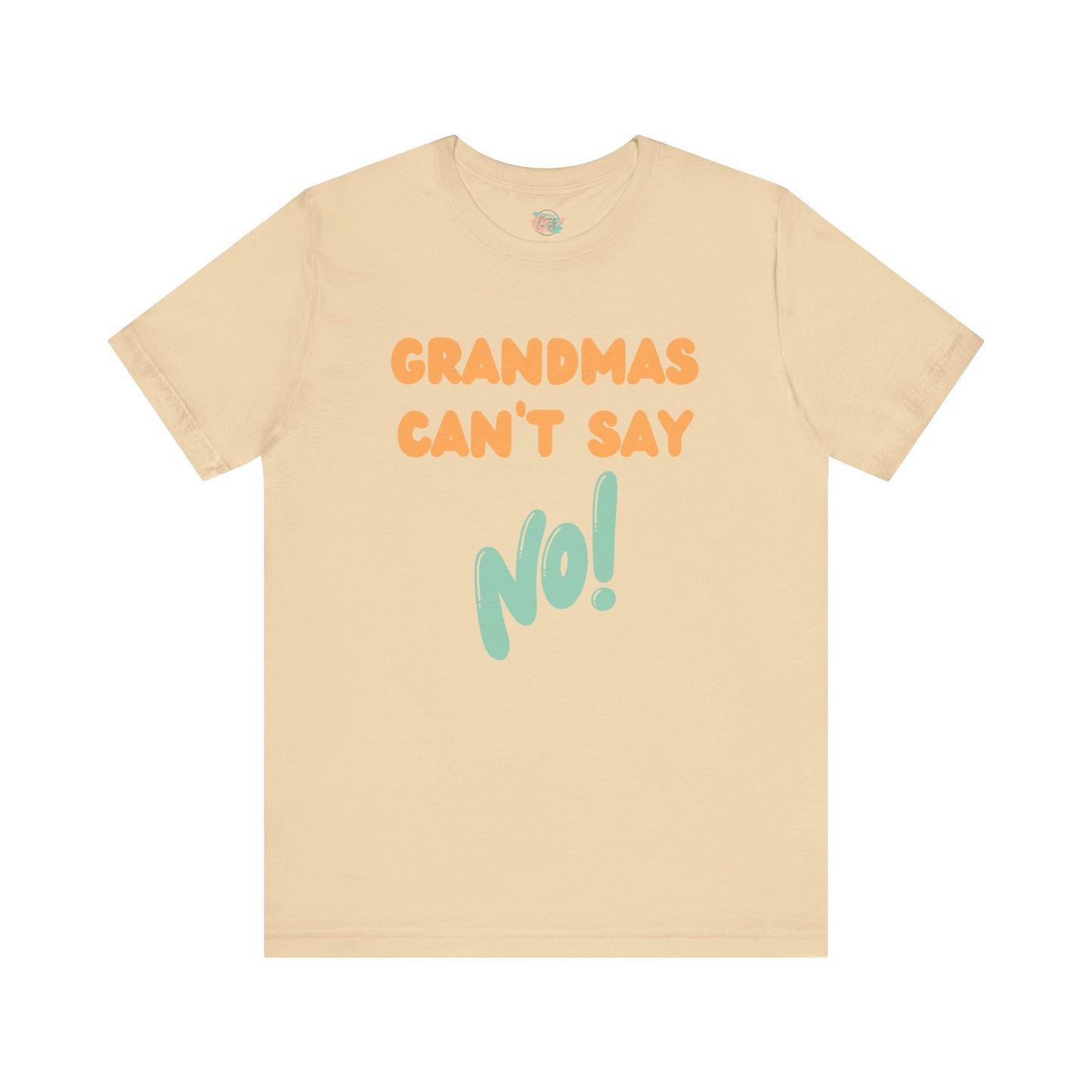 Grandmas Can’t Say No, Jersey Short Sleeve Tee