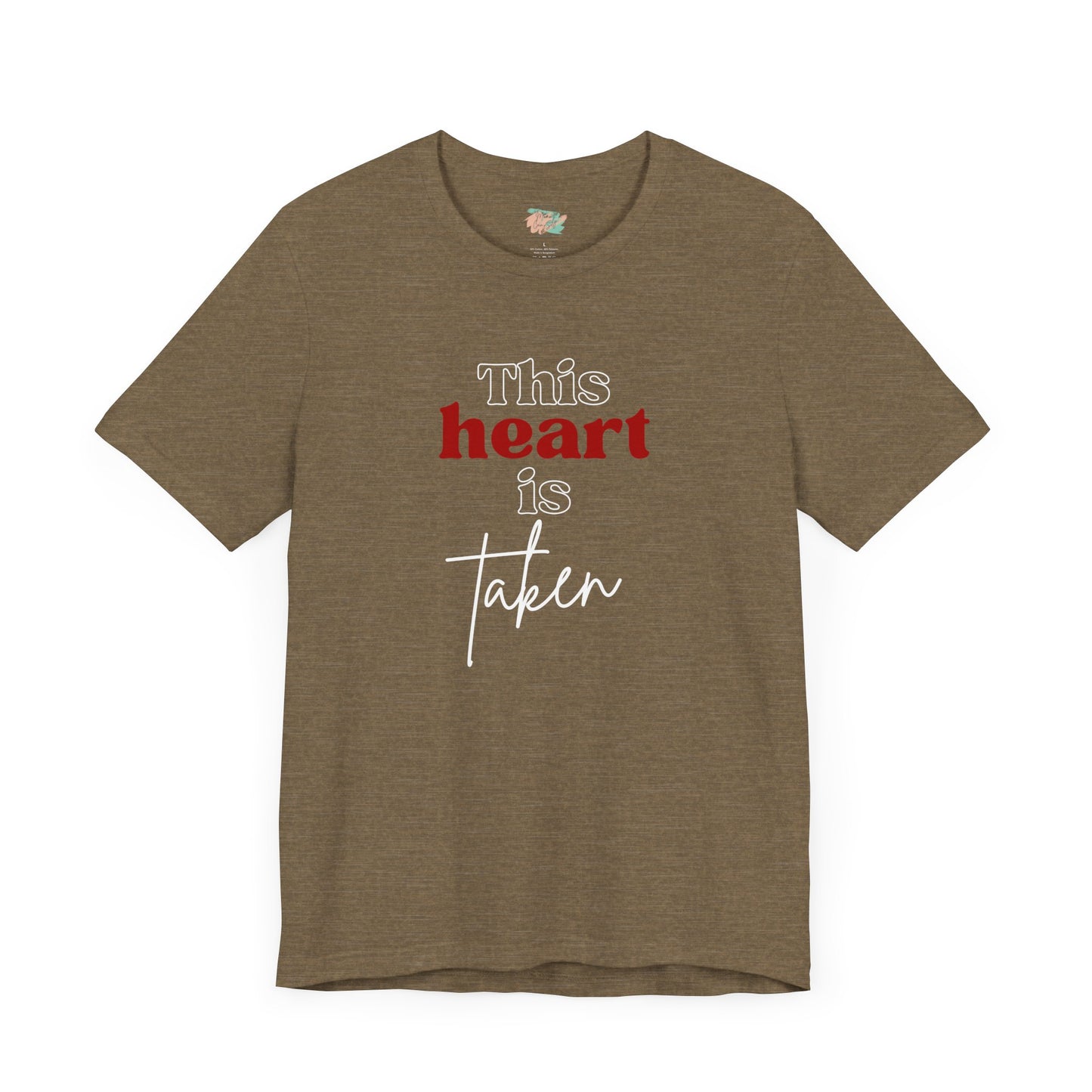 This Heart Is Taken, Unisex Jersey Short Sleeve Tee