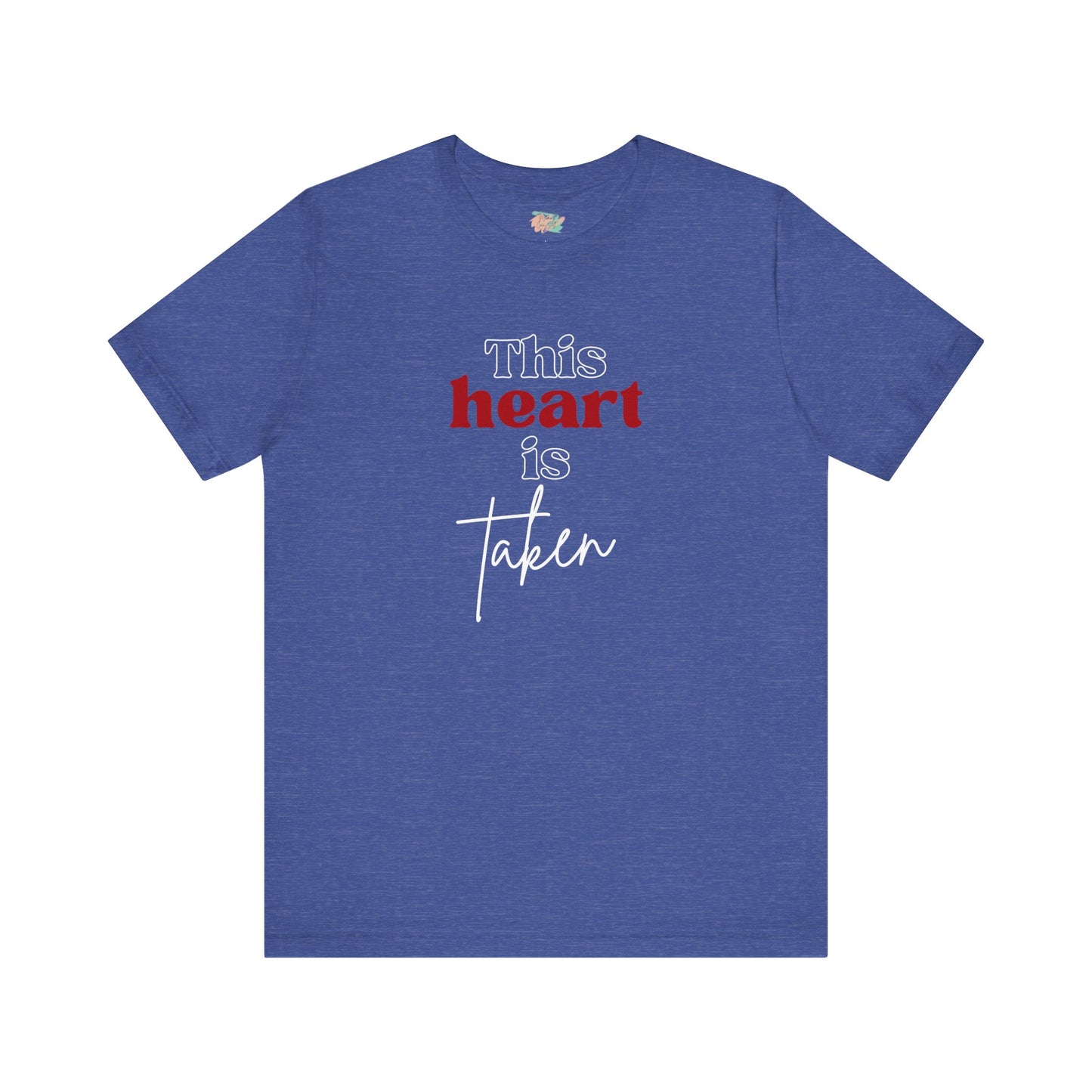 This Heart Is Taken, Unisex Jersey Short Sleeve Tee