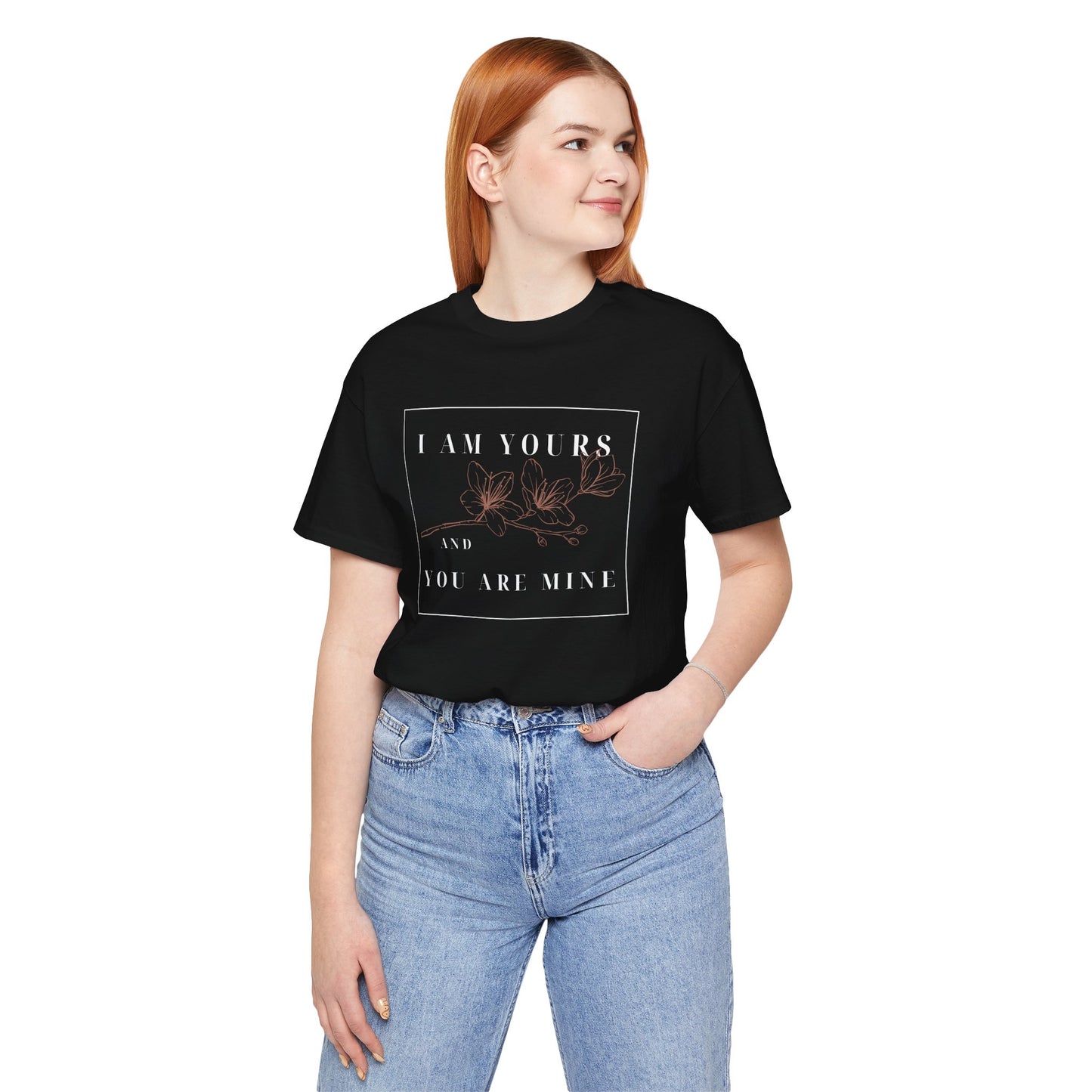 I Am Yours and You are Mine, Unisex Short Sleeve Tee