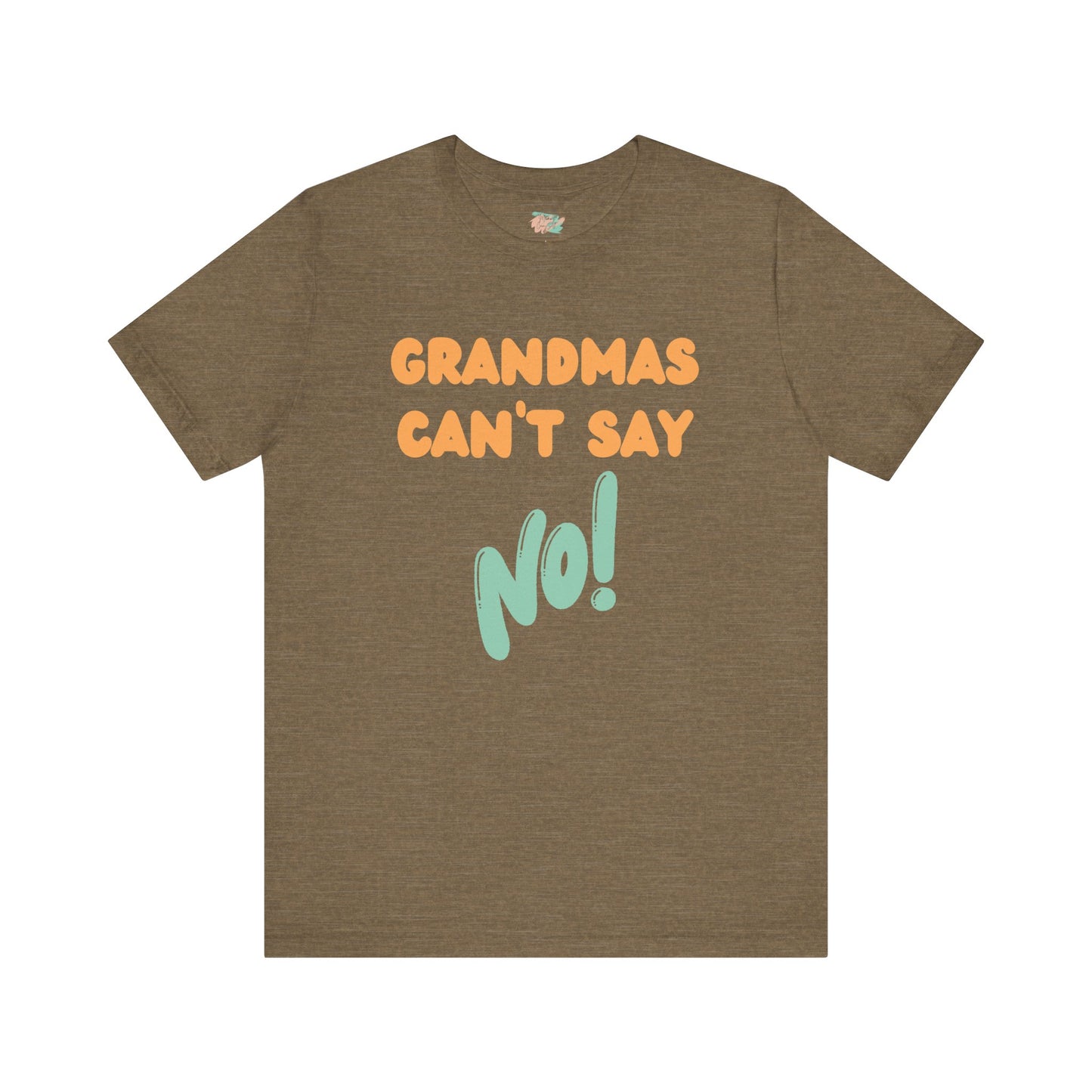 Grandmas Can’t Say No, Jersey Short Sleeve Tee
