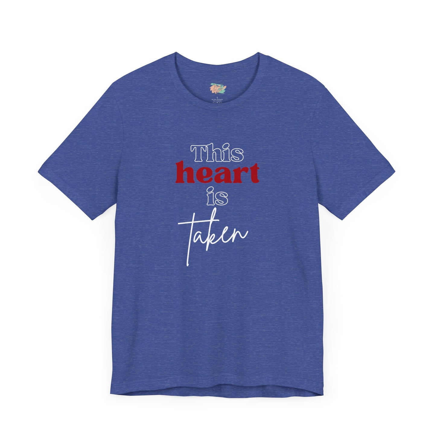 This Heart Is Taken, Unisex Jersey Short Sleeve Tee