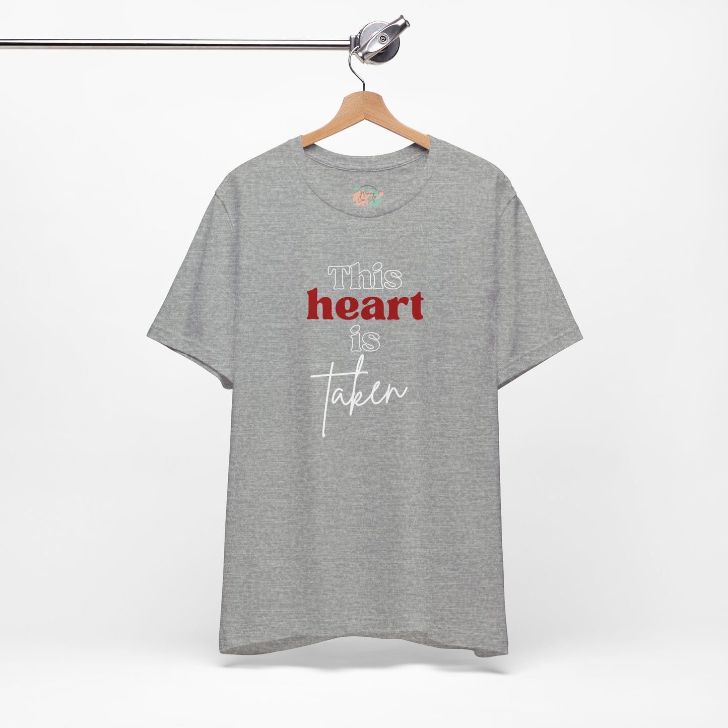 This Heart Is Taken, Unisex Jersey Short Sleeve Tee