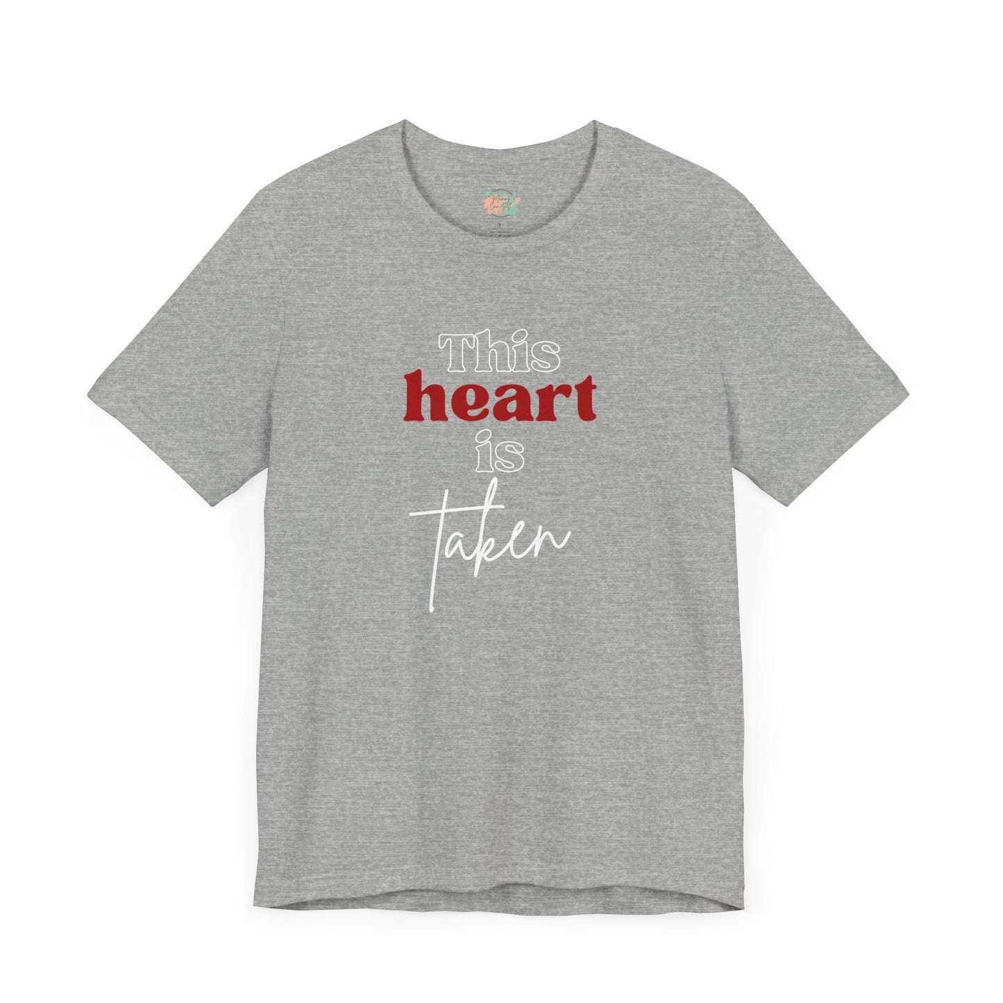 This Heart Is Taken, Unisex Jersey Short Sleeve Tee