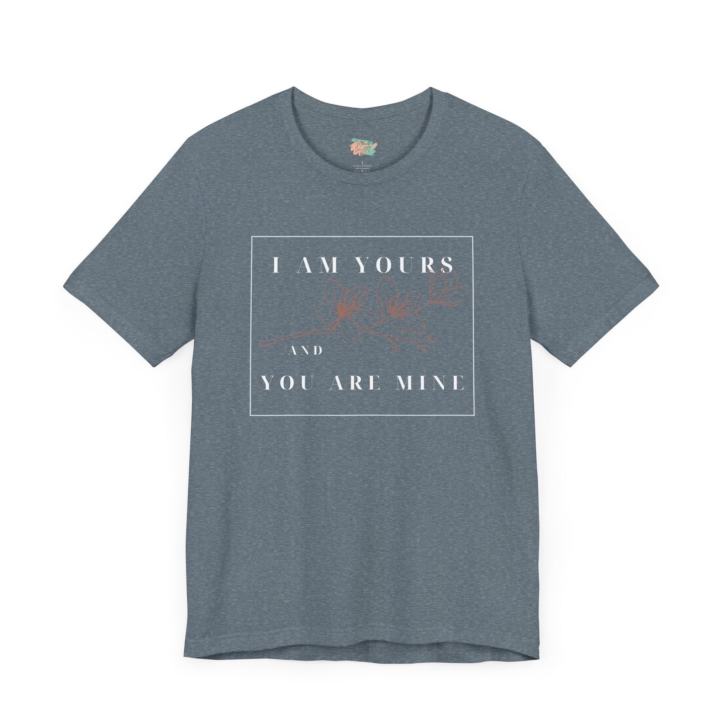 I Am Yours and You are Mine, Unisex Short Sleeve Tee