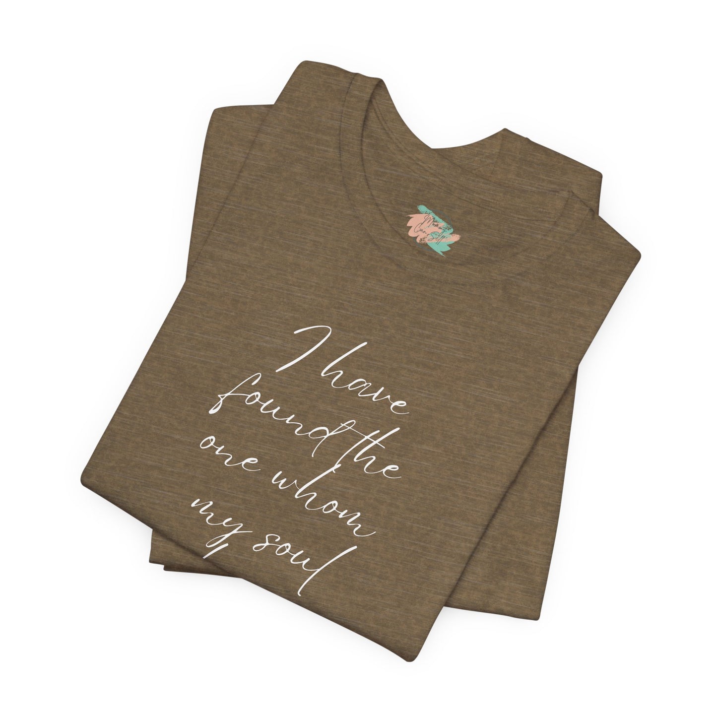 I Have Found The One My Soul Loves, Christian Theme, Valentines, Unisex Shirt