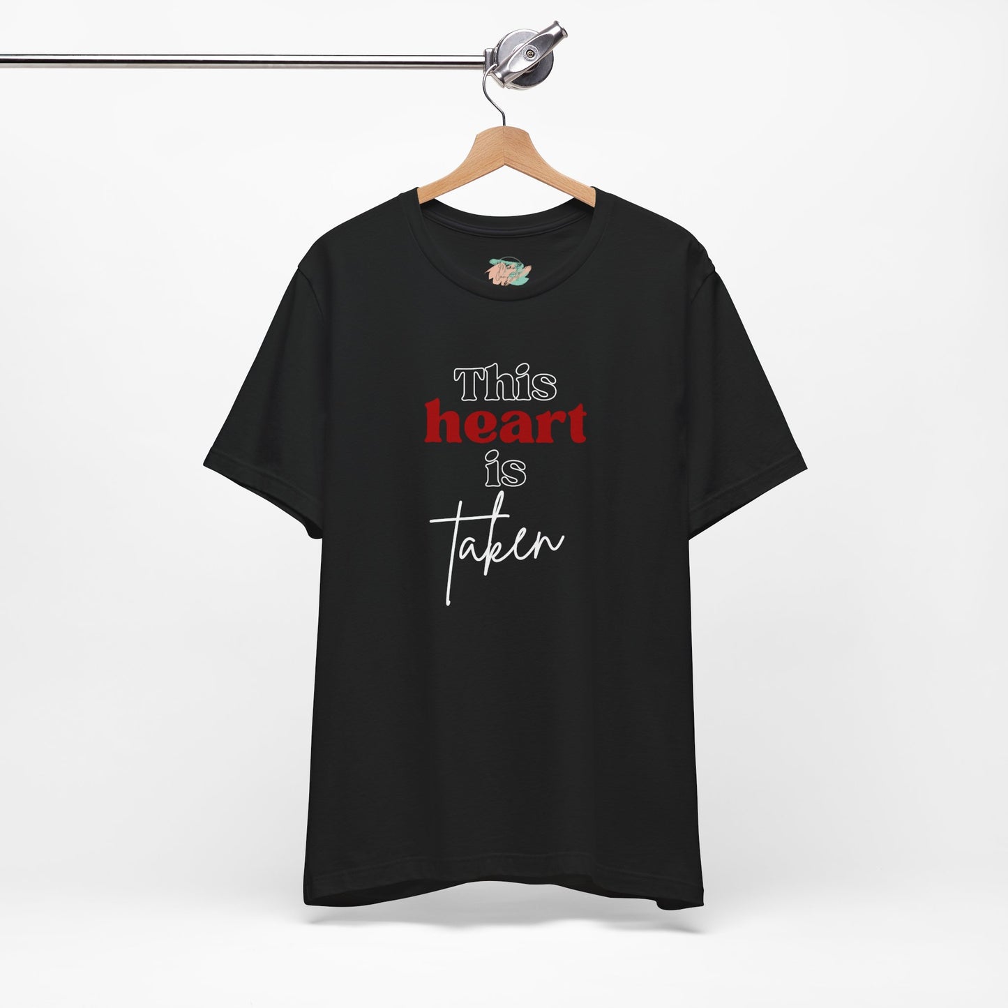 This Heart Is Taken, Unisex Jersey Short Sleeve Tee
