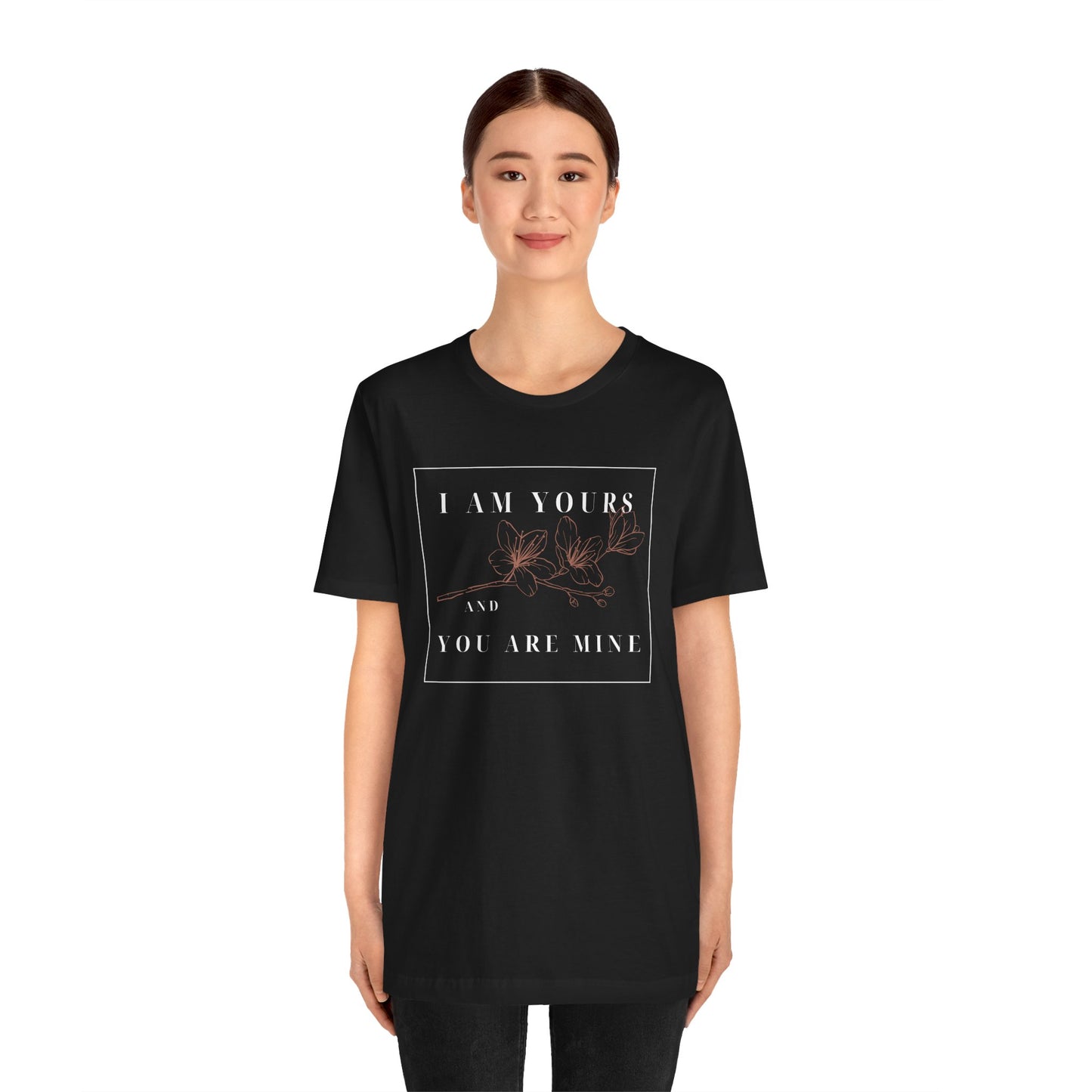 I Am Yours and You are Mine, Unisex Short Sleeve Tee