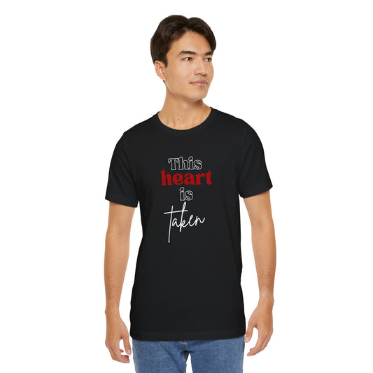 This Heart Is Taken, Unisex Jersey Short Sleeve Tee