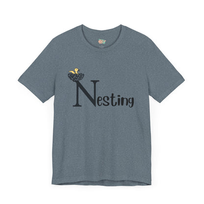 Nesting, Jersey Short Sleeve Tee