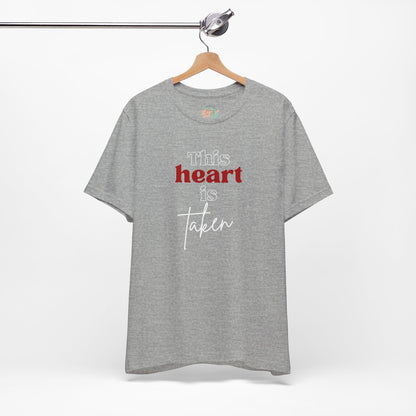 This Heart Is Taken, Unisex Jersey Short Sleeve Tee