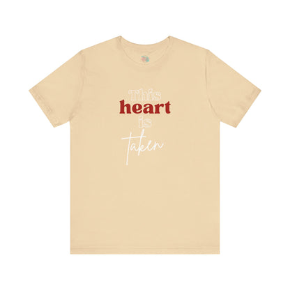 This Heart Is Taken, Unisex Jersey Short Sleeve Tee