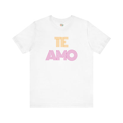 Te Amo, Unisex Jersey Short Sleeve Tee
