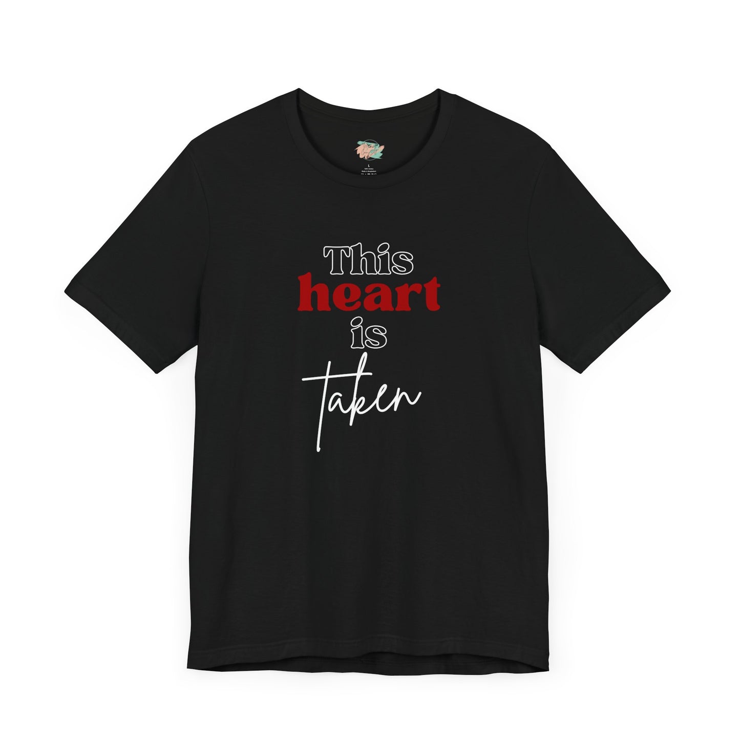 This Heart Is Taken, Unisex Jersey Short Sleeve Tee